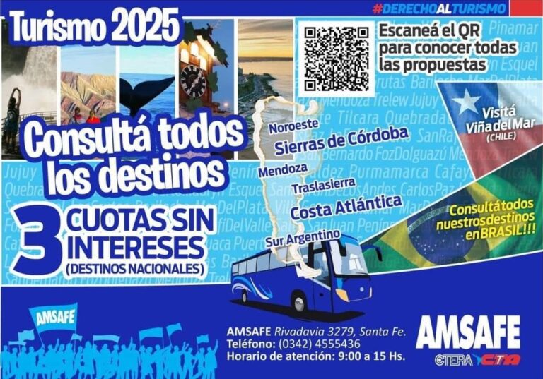 AMSAFE informa: Turismo 2025. Osequios. Alerta y Movilización. Viaje a Campanópolis y San Telmo. Jornada Extendida.